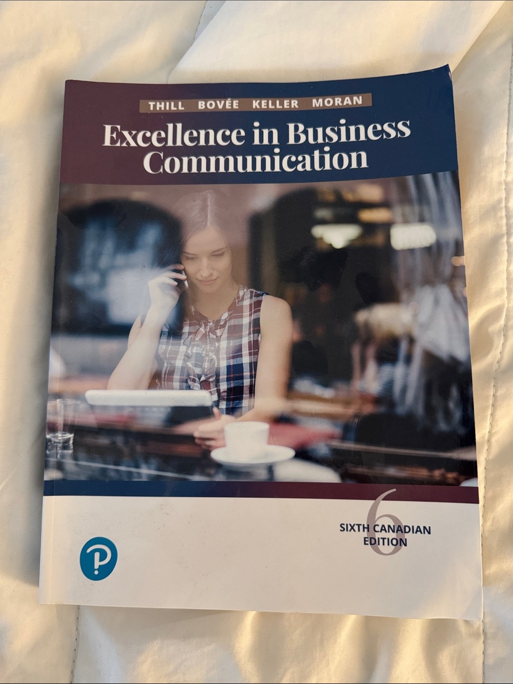 Excellence in Business Communication Book (Blue) - Thill Bovee Keller Moran
